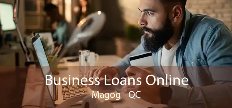 Business Loans Online Magog - QC