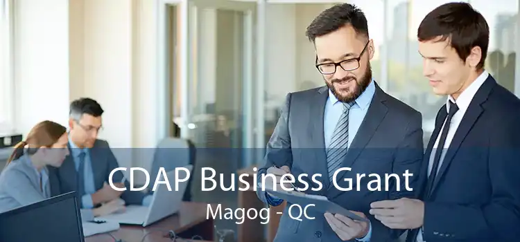 CDAP Business Grant Magog - QC