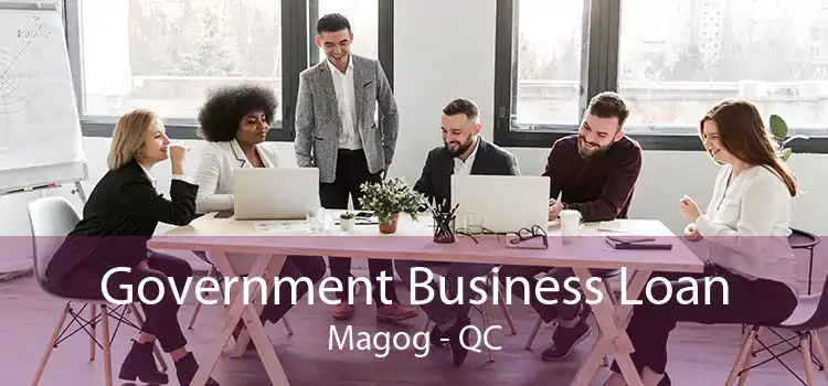 Government Business Loan Magog - QC